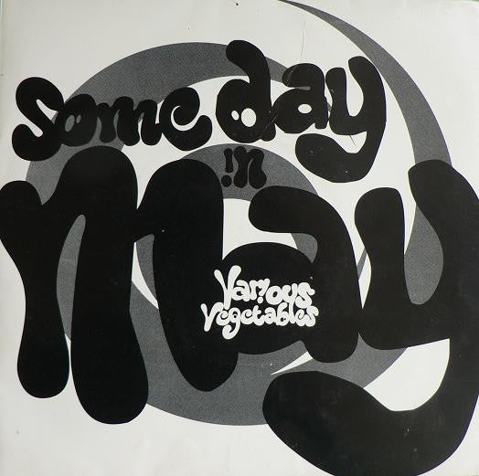 Various Vegetables : Someday In May (7")