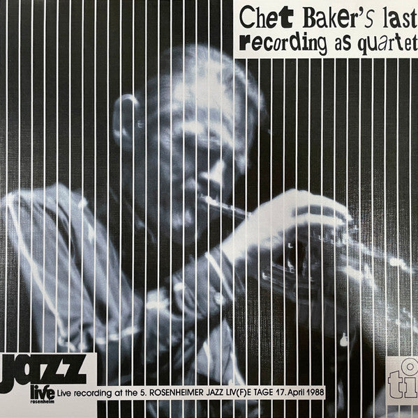 Chet Baker : Chet Baker's Last Recording As Quartet (2xLP, Album, Ltd, Num, RE, Whi)