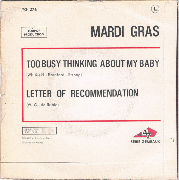 Mardi Gras : Too Busy Thinking 'Bout My Baby (7")