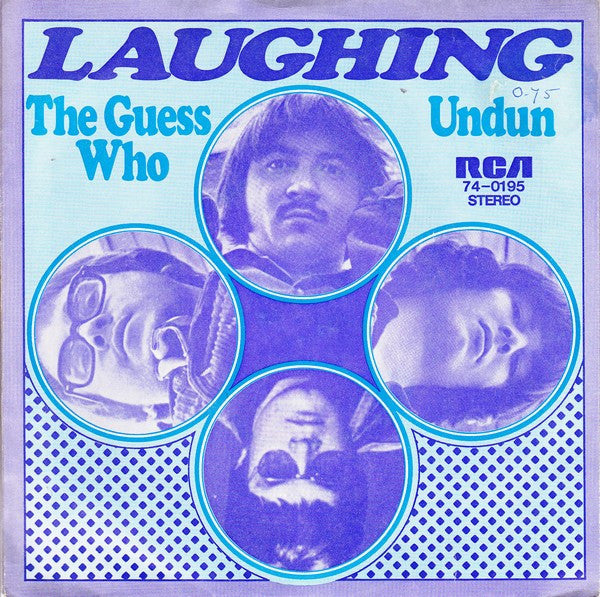 The Guess Who : Laughing / Undun (7", Single)