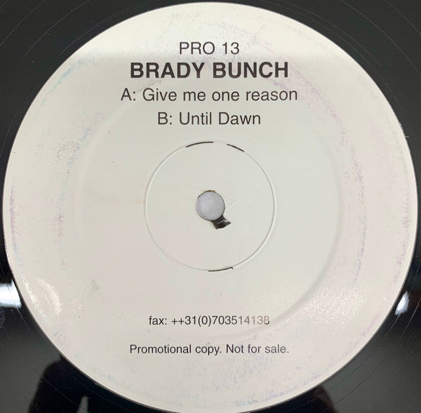 Brady Bunch : Give Me One Reason / Until Dawn (12", Promo)