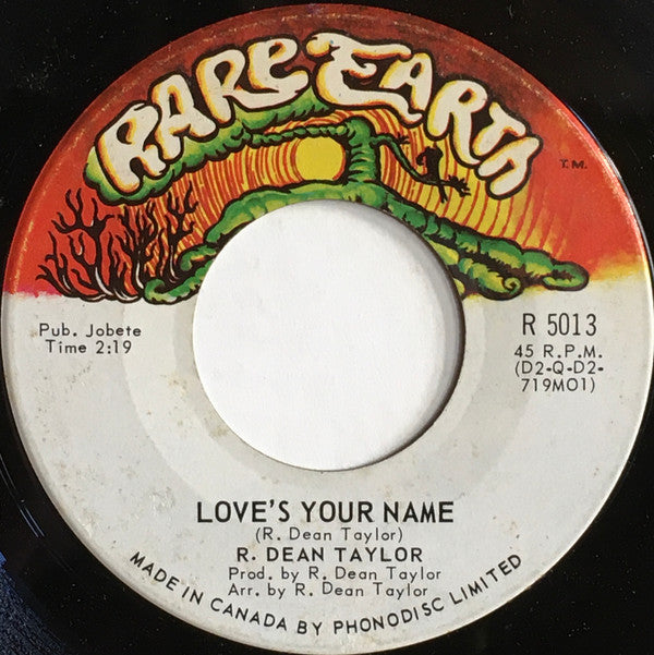 R. Dean Taylor : Indiana Wants Me / Love's Your Name (7", Single)