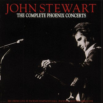 John Stewart (2) : The Complete Phoenix Concerts (CD, Album)