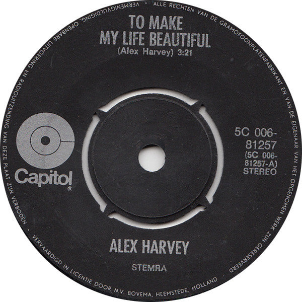Alex Harvey (2) : To Make My Life Beautiful (7", Single, Pin)