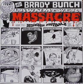 The Brady Bunch Lawnmower Massacre : Desperate Football (LP, Album)