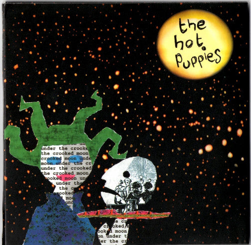 The Hot Puppies : Under The Crooked Moon (CD, Album, Gat)