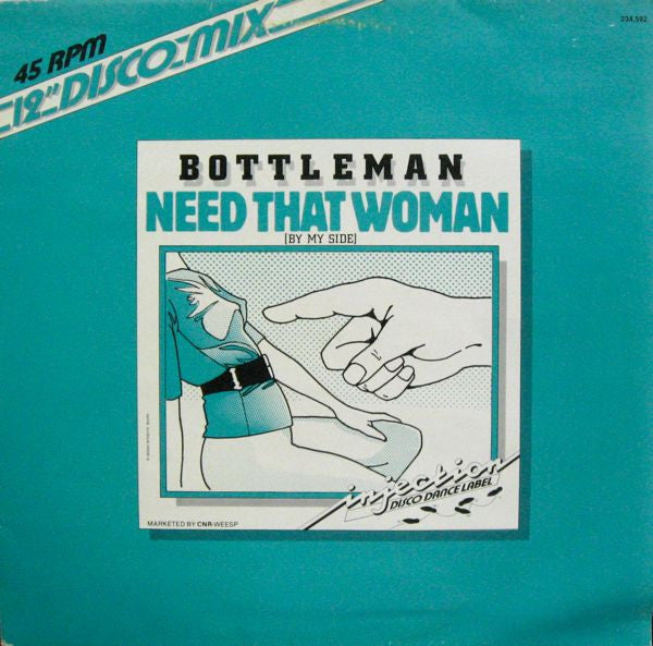 Bottleman : Need That Woman (By My Side) (12", Maxi)