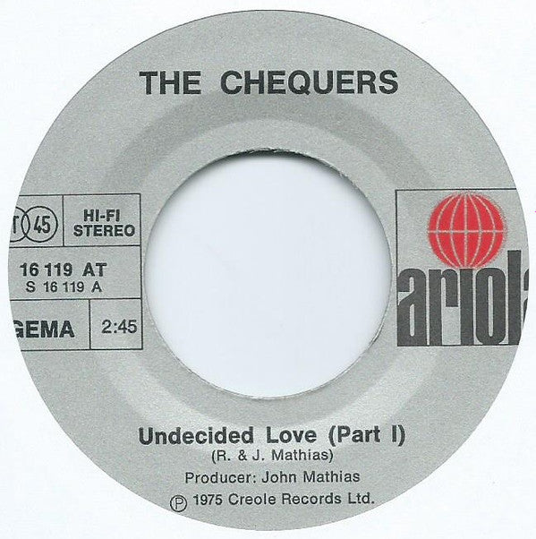 The Chequers : Undecided Love (Part 1 & 2) (7", Single)