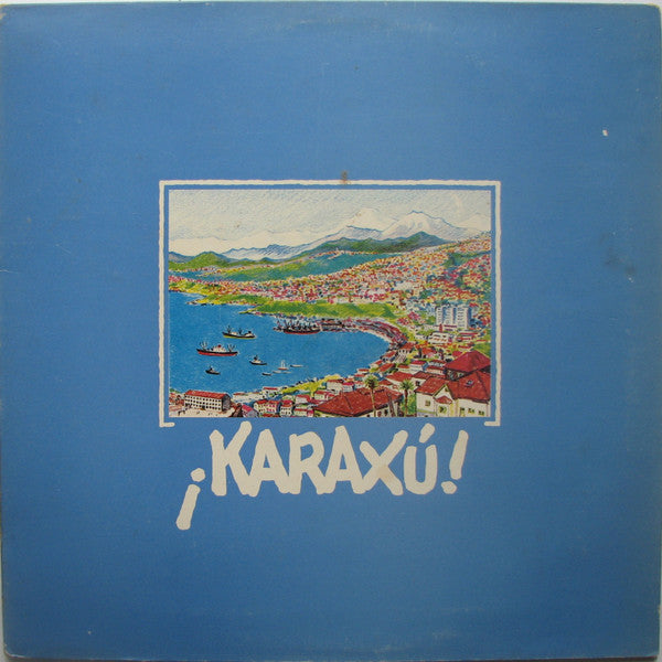 Karaxú* : Karaxú! (LP, Gat)