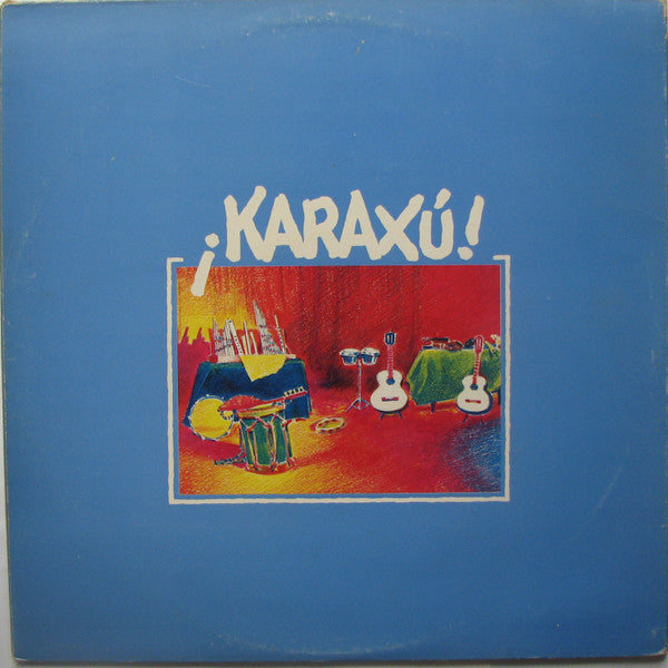 Karaxú* : Karaxú! (LP, Gat)