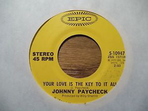 Johnny Paycheck : Something About You I Love / Your Love Is The Key To It All (7", Single)