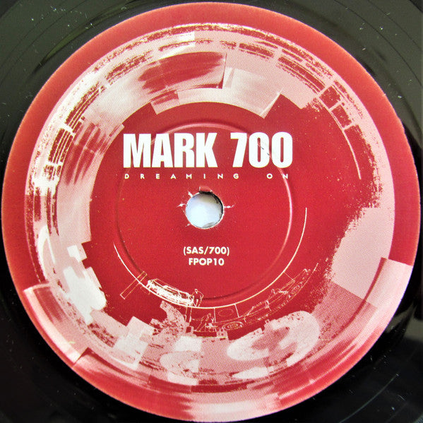 Mark 700 : Dreaming On / Scattershot (7")