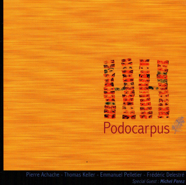 Pierre HH : Podocarpus (CD, Album)