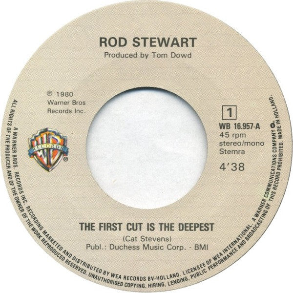 Rod Stewart : The First Cut Is The Deepest / I Don't Want To Talk About It (7", Single, RE)