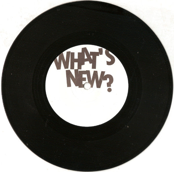 Dean Dirg : What's New? Nothing (7", EP, Ltd)