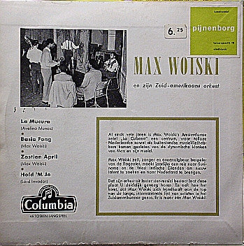 Max Woiski En Zijn Zuidamerikaans Orkest : La Mucura - Basia Fong - Zestien April - Hold 'M Jo (7", EP)