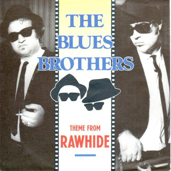 The Blues Brothers : Theme From Rawhide (7", Single)