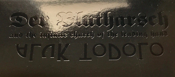 Der Blutharsch And The Infinite Church Of The Leading Hand + Aluk Todolo : A Collaboration (LP, Album, Ltd)