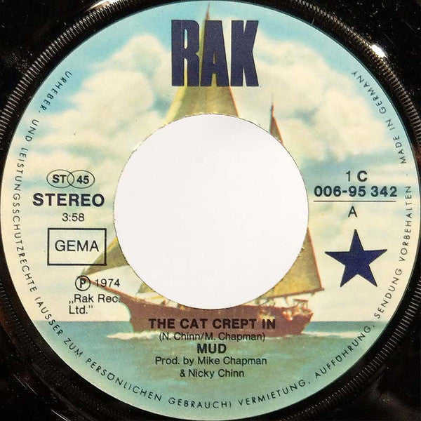 Mud : The Cat Crept In (7", Single)
