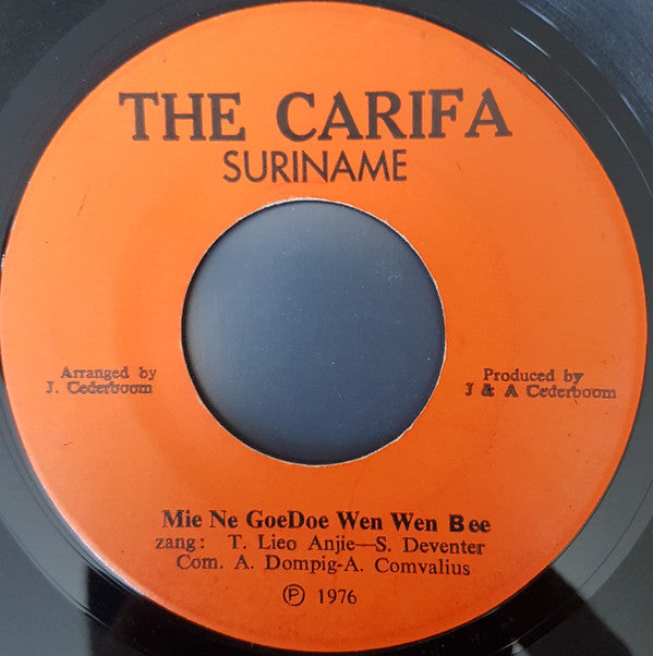 The Carifa : Mie Na Toke / Mie Na GoeDoe Wen Wen Boe (7")