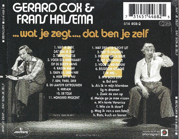 Frans Halsema & Gerard Cox : ...Wat Je Zegt..., Dat Ben Je Zelf Deel 1 En 2 (2xCD, Comp)