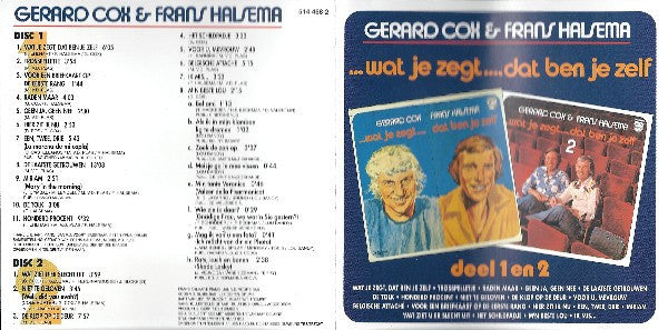 Frans Halsema & Gerard Cox : ...Wat Je Zegt..., Dat Ben Je Zelf Deel 1 En 2 (2xCD, Comp)