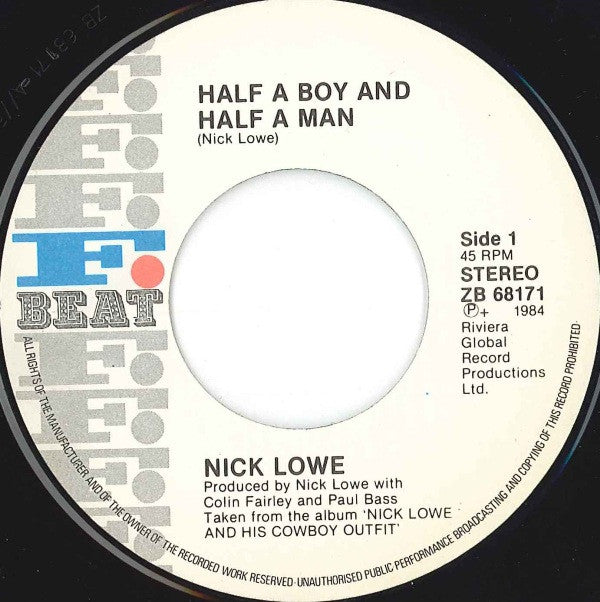 Nick Lowe : Half A Boy And Half A Man (7")