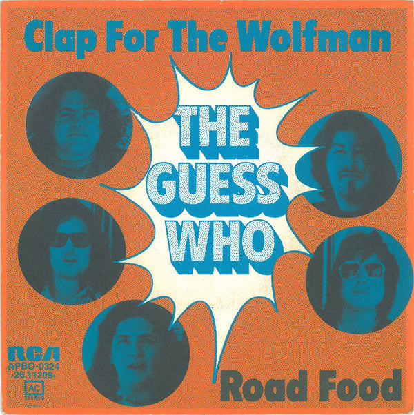 The Guess Who : Clap For The Wolfman / Road Food (7", Single)