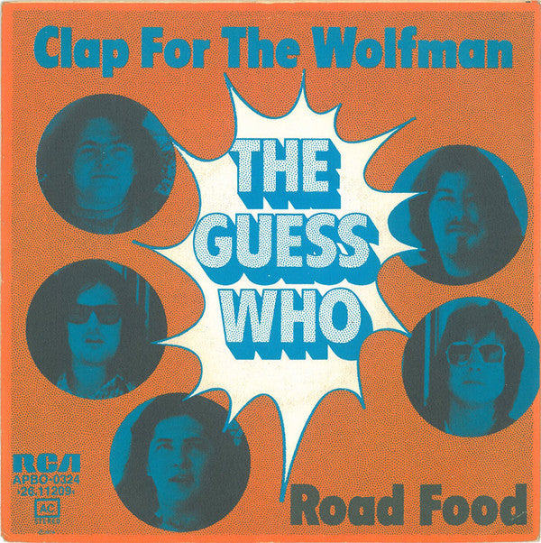 The Guess Who : Clap For The Wolfman / Road Food (7", Single)