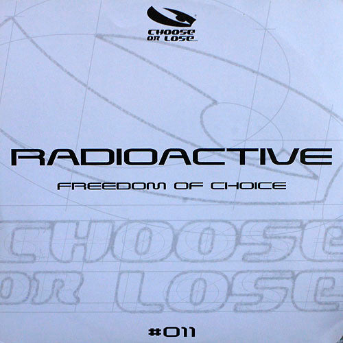 Radioactive : Freedom Of Choice (12")