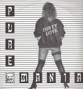 Pure Mania : Dirty Love (12", MiniAlbum)