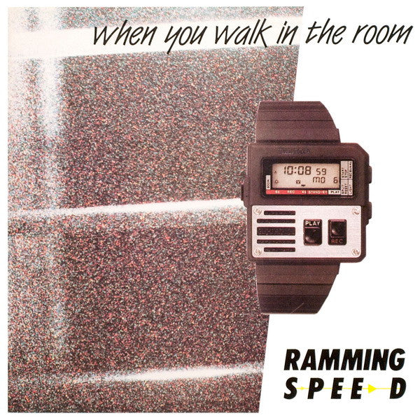 Ramming Speed : When You Walk In The Room (12")