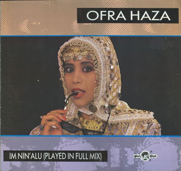 Ofra Haza : Im Nin'Alu (Played In Full Mix) (12")