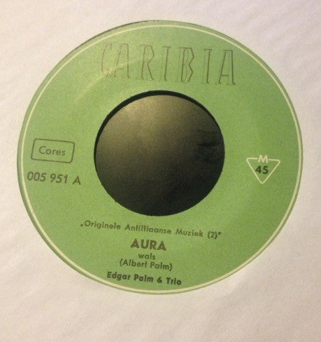 Edgar Palm & Trio : Originele Antilliaanse Muziek 2 (7")