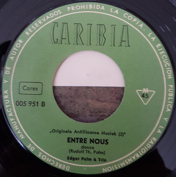 Edgar Palm & Trio : Originele Antilliaanse Muziek 2 (7")