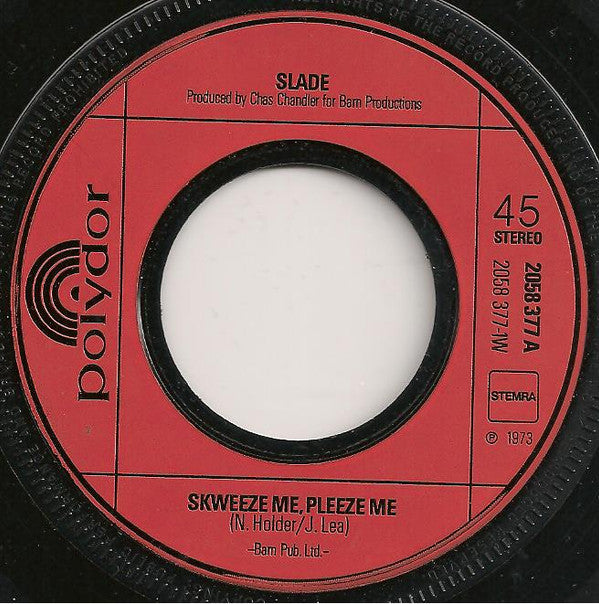 Slade : Skweeze Me, Pleeze Me (7", Single)