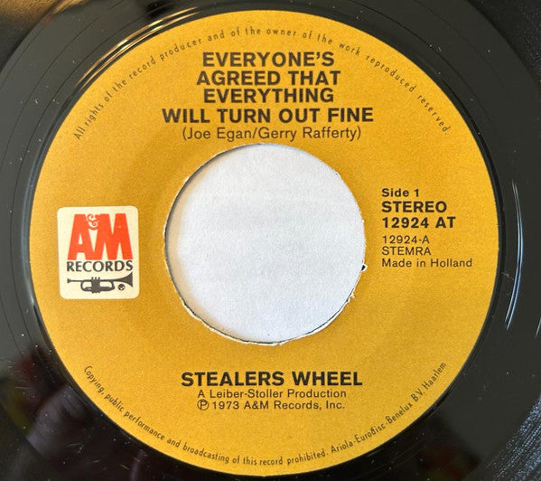 Stealers Wheel : Everyone's Agreed That Everything Will Turn Out Fine (7", Single, Lar)