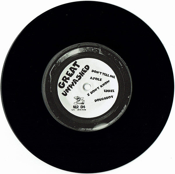 Great Unwashed : Don't Tell Me (7", EP)