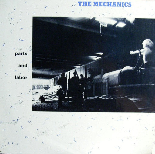 The Mechanics (3) : Parts And Labor (LP, Album)