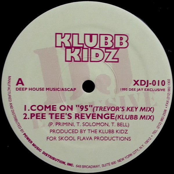 The Klubb Kidz : Come On 95 Remix / Pee Tee's Revenge (12")