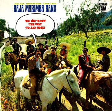 Julius Wechter And The Baja Marimba Band : Do You Know The Way To San Jose? (LP, Album)