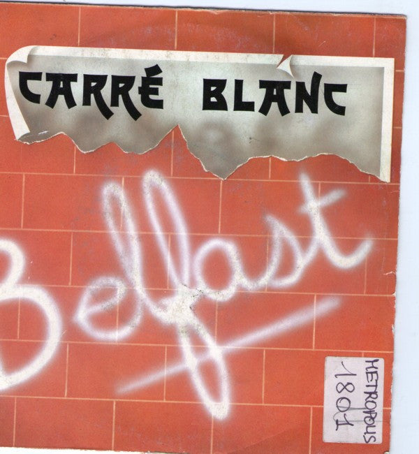 Carré Blanc : Belfast (7", Single)
