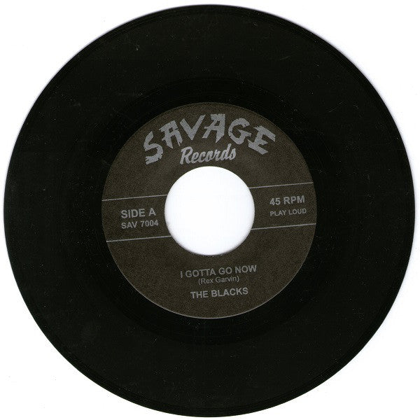 The Blacks (4) : I Gotta Go Now (7", Single)
