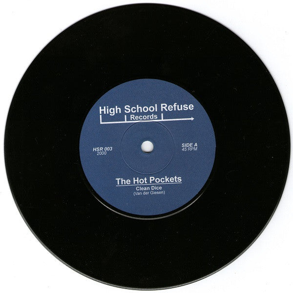 The Hot Pockets : Clean Dice / I Got Love (7", Single)