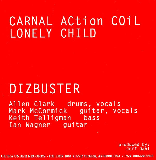 Dizbuster : Carnal Action Coil / Lonely Child (7", Single)