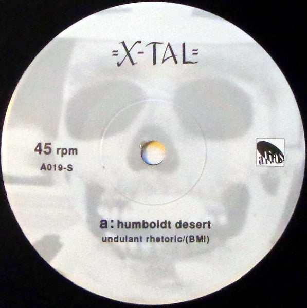 X-Tal : The Humboldt Desert (7")