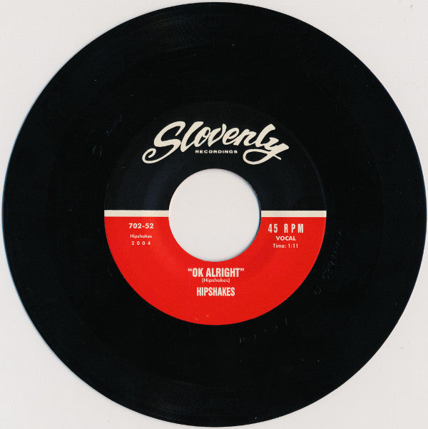 The Hipshakes : Ok Alright (7", Single)