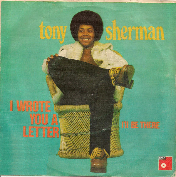 Tony Sherman : I Wrote You A Letter / I'll Be There (7")