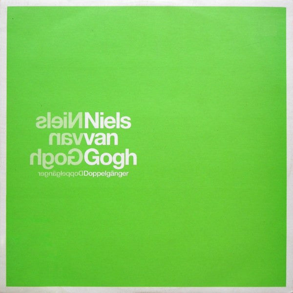 Niels Van Gogh : Doppelgänger (12")