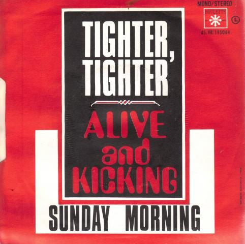 Alive 'N Kickin' : Tighter, Tighter (7", Single)